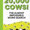 20,000 Cows!: An Almost Impossible Word Search