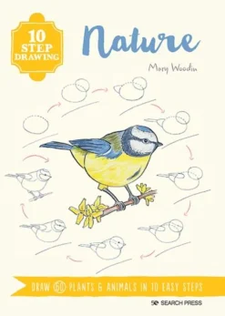 10 Step Drawing: Nature: Draw 60 Plants & Animals in 10 Easy Steps