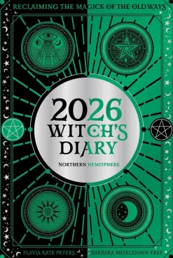 2026 Witch's Diary: Northern Hemisphere: Reclaiming the magick of the old ways