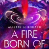 A Fire Born of Exile: A spellbinding standalone sci-fi romance and 2024 Hugo Award finalist perfect for fans of Becky Chambers