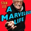 A Marvelous Life: The Amazing Story of Stan Lee