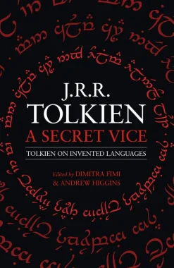 A Secret Vice: Tolkien on Invented Languages