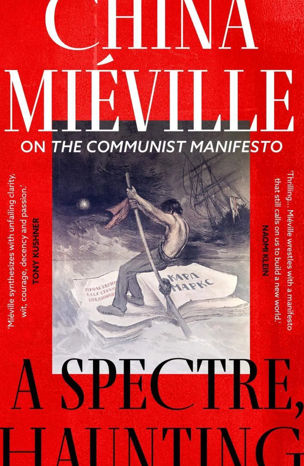 A Spectre, Haunting: On the Communist Manifesto