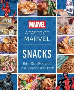 A Taste of Marvel: Snacks: Bite-Size Recipes in a Snack-Size Book