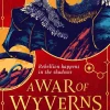 A WAR OF WYVERNS