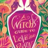 A Witch's Guide to Love and Poison
