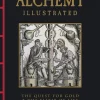 Alchemy Illustrated: The Quest for Gold & the Elixir of Life