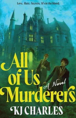 All of Us Murderers: A Gothic Murder Mystery for Historical Fiction Fans