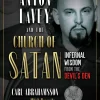 Anton LaVey and the Church of Satan: Infernal Wisdom from the Devil's Den