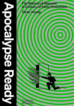 Apocalypse Ready: The manual of manuals; a century of panic prevention