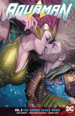 Aquaman Volume 5: The Crown Comes Down
