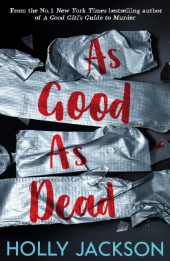 As Good As Dead (A Good Girl's Guide to Murder, Book 3)