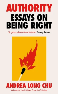 Authority: Essays on Being Right