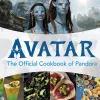 Avatar The Official Cookbook of Pandora