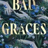 Bad Graces