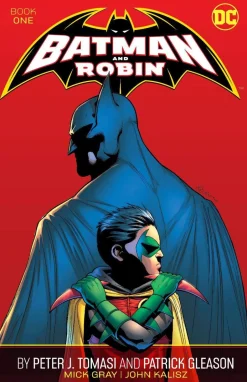 Batman and Robin by Peter J. Tomasi and Patrick Gleason Book One