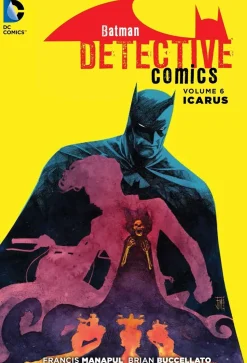 Batman: Detective Comics Vol. 6: Icarus (The New 52)