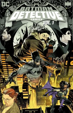 Batman: Detective Comics Vol. 1: The Neighborhood