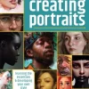 Beginner's Guide to Creating Portraits: Learning the essentials & developing your own style