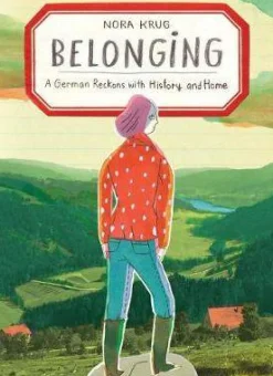 Belonging: A German Reckons with History and Home