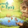 Beneath the Trees: A Fine Summer