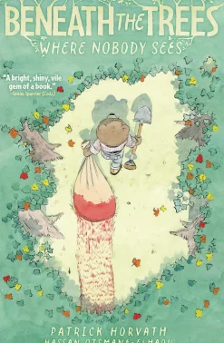 Beneath the Trees Where Nobody Sees