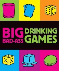 Big Bad-Ass Drinking Games