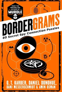 Bordergrams: 80 Secret Spy Connection Puzzles from the Bestselling Author of Murdle