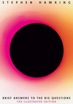 Brief Answers to the Big Questions (Illustrated Edition): A beautiful new edition of the No. 1 Sunday Times bestseller featuring 200+ illustrations