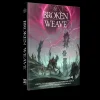 Broken Weave Core Rulebook (5e)