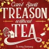 Can't Spell Treason Without Tea