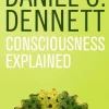 Consciousness Explained