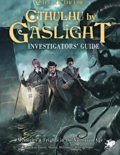 Cthulhu by Gaslight: Investigator's Guide