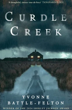 Curdle Creek: Winner of the 2024 Shirley Jackson Novel Award