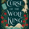 Curse of the Wolf King: A fae fantasy romance retelling of Beauty and the Beast