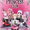 Cursed Princess Club, Vol. 4: A Webtoon Unscrolled Graphic Novel