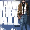 Damn Them All Vol. 02
