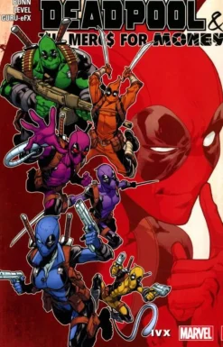 Deadpool & The Mercs for Money Vol. 2: IvX