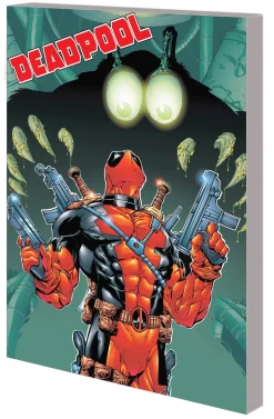 Deadpool by Joe Kelly: The Complete Collection Vol. 2