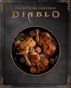 Diablo: The Official Cookbook: Recipes and Tales from the Inns of Sanctuary