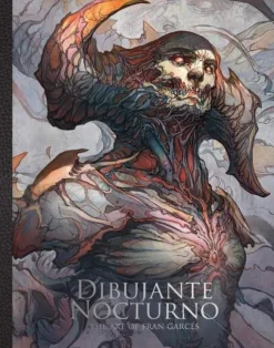 Dibujante Nocturno: The Art of Francisco Garces: The Art of Francisco Garces