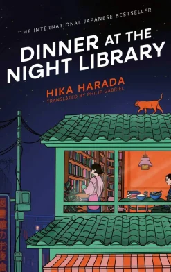 Dinner at the Night Library: The perfect next comfort read for lovers of Japanese fiction