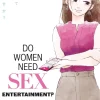 Do Women Need Sex Entertainment?