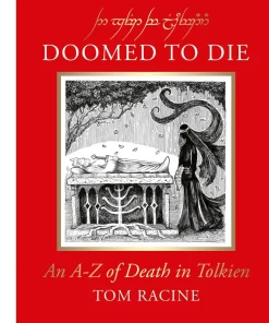 Doomed to Die: An A–Z of Death in Tolkien