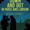 Down and Out in Paris and London