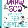 Draw 500 Amazing Sea Creatures: A Sketchbook for Artists, Designers, and Doodlers