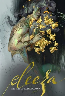 Eleeza: The Art of Eliza Ivanova
