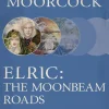 Elric: The Moonbeam Roads