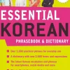 Essential Korean Phrasebook & Dictionary: Speak Korean with Confidence