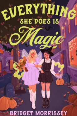 Everything She Does Is Magic